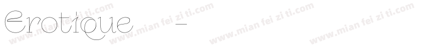 Erotique 家族字体转换